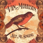KEEP ME SINGING LIMITED EDITION), MORRISON, VAN, LP, 0602557108736