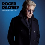 AS LONG AS I HAVE YOU, DALTREY, ROGER, CD, 0602567471639