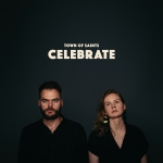 CELEBRATE, TOWN OF SAINTS, LP, 0602567772927