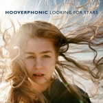 LOOKING FOR STARS, HOOVERPHONIC, LP, 0602567922087