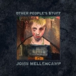 OTHER PEOPLE S STUFF, MELLENCAMP, JOHN, CD, 0602567995548
