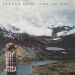 OVER THE YEARS..., NASH, GRAHAM, LP, 0603497857999