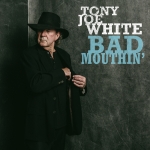 BAD MOUTHIN' -INDIE-, WHITE, TONY JOE, LP, 0634457259386