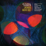 HOLIDAY SOUNDS OF JOSH ROUSE, ROUSE, JOSH, LP, 0634457267312