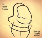 WAAR DE WERELD EINDIGT, HARDE LIEFDE, CD, 0680596927686