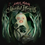 MENTAL ILLNESS, MANN, AIMEE, LP, 0698519004222