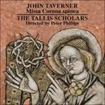 MISSA CORONA SPINEA & DUM TRANSISS, TALLIS SCHOLARS, CD, 0755138104624