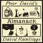 POOR DAVID'S ALMANACK, RAWLINGS, DAVID, CD, 0805147171329