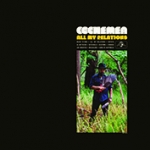 ALL MY RELATIONS -INDIE-, COCHEMEA, LP, 0823134905511