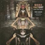SAVE THE YOUTH, GIANA FACTORY, CD, 0827170121522