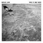 SPACE IS ONLY NOISE, JAAR, NICOLAS, LP, 0827170433861
