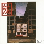 SUNNY HILLS -LTD-, ALL WE ARE, LP, 0887832011837