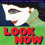 LOOK NOW (DEL.ED.), COSTELLO, ELVIS/THE IMPOSTERS, CD, 0888072068223