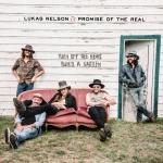 TURN OFF THE NEWS (BUILD A GARDEN), NELSON, LUKAS & PROMISE OF THE REAL, LP, 0888072095205