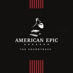 AMERICAN EPIC:..-BOX SET-, O.S.T., CD, 0888750996923