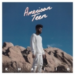 AMERICAN TEEN, KHALID, LP, 0889854143213