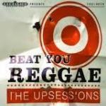 BEAT YOU REGGAE, UPSESSIONS, LP, 8714374962278