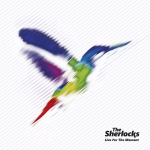 LIVE FOR THE MOMENT, SHERLOCKS, THE, LP, 4050538286793