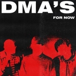 FOR NOW, DMA'S, CD, 4050538371925
