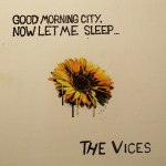 GOODMORNING CITY, NOW LET ME SLEEP, VICES, 10",