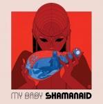 SHAMANAID, MY BABY, LP, 8712944733068