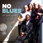 OH YEAH HABIBI, NO BLUES, CD, 8713762039608