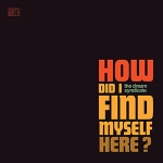 HOW DID I FIND MYSELF HERE -TURQUOISE VINYL-, DREAM SYNDICATE, THE, LP, 8714092753035