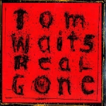 REAL GONE (REMIXED/REMASTERED), WAITS, TOM, LP, 8714092754810