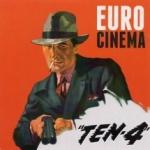 TEN-4, EURO CINEMA, CD, 8714691019983