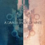 A DARKER SHADE OF WHITE, NAVARONE, LP, 8716059003979