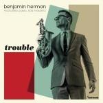 TROUBLE, HERMAN, BENJAMIN, CD, 8717206922167
