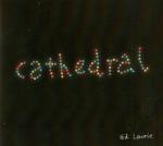 CATHEDRAL, LAURIE, ED, CD, 8717931322171