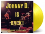JOHNNY D. IS BACK! -CLRD-, FATAL FLOWERS, LP, 8719262010635