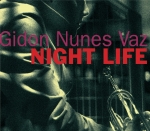 NIGHT LIFE, NUNES VAZ, GIDON, CD, 8719326027708