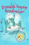 GRUWELIJK GRAPPIGE GRIEZELVERHALEN, MENTEN, TOSCA & DOUGLAS, JOZUA & SIKKEL, MANON, Boek, 9789024577682