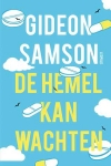 DE HEMEL KAN WACHTEN, SAMSON, GIDEON, Boek, 9789025872663