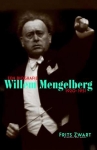 WILLEM MENGELBERG 1920-1951, ZWART, FRITS, Boek, 9789035144729