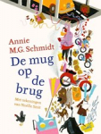 DE MUG OP DE BRUG, SCHMIDT, ANNIE M.G. & NOELLE SMIT, Boek, 9789045123714