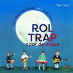 ROLTRAP NAAR DE MAAN, KLEIN ORKEST, KOOS MEINDERTS & HARRY JEKKERS, Boek, 9789047624035
