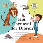 HET CARNAVAL DER DIEREN, SAINT-SAENS, CAMILLE CONCERTGEBOUW ORKEST & FIEP WESTENDORP, Boek, 9789047626039