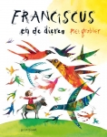 FRANCISCUS EN DE DIEREN, GROBLER, PIET, Boek, 9789047710677