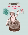 WOLINOTI, HET HOUTEN KIND, LEUE, DIMITRI, Boek, 9789059089525