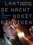 LAAT DE NACHT NOOIT EINDIGEN, CLERCQ, EDDY DE, Boek, 9789059374270
