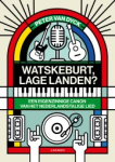WATSKEBURT, LAGE LANDEN?, DYCK, PETER VAN, Boek, 9789401457699