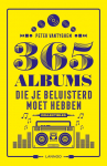365 ALBUMS DIE JE BELUISTERD MOET HEBBEN, VANTYGHEM, PETER VAN, Boek, 9789401459280
