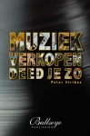 MUZIEK VERKOPEN DEED JE ZO, STRIBOS, PETER, Boek, 9789491920356
