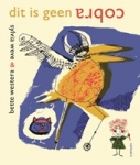 DIT IS GEEN COBRA, WESTERA, BETTE, Boek, 9789492995094