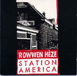 ROWWEN HEZE - STATION AMERICA (2LP)