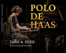 HAAS, POLO DE - PIANO IMPROVISATIONS 1980 & 2020 (2CD)