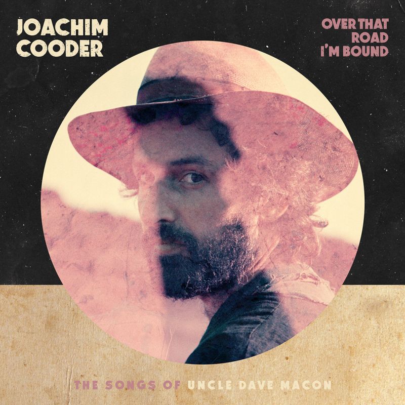 COODER, JOACHIM - OVER THAT ROAD I'M BOUND